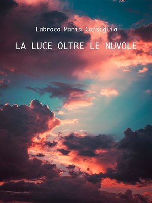 cover image of La luce oltre le nuvole